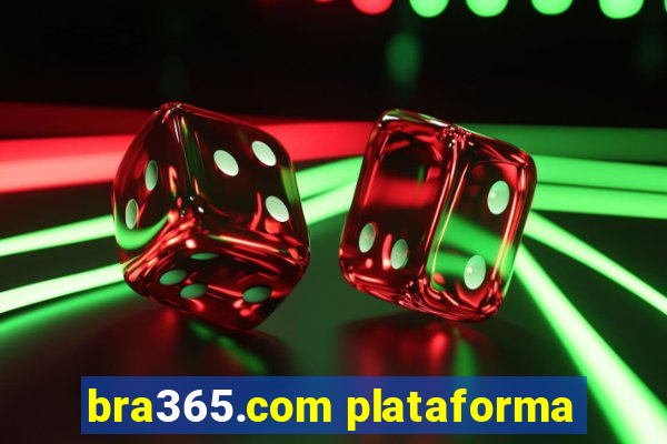 bra365.com plataforma